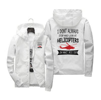 Thumbnail for I Don't Always Stop and Look at Helicopters Designed Windbreaker Jackets
