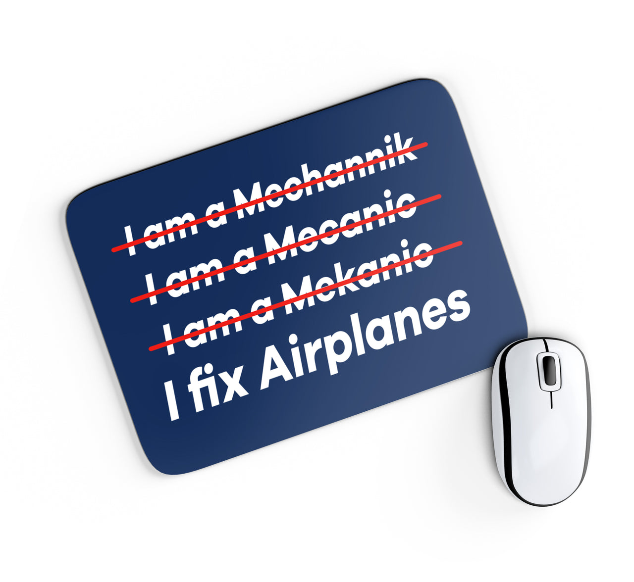 I Fix Airplanes Designed Mouse Pads