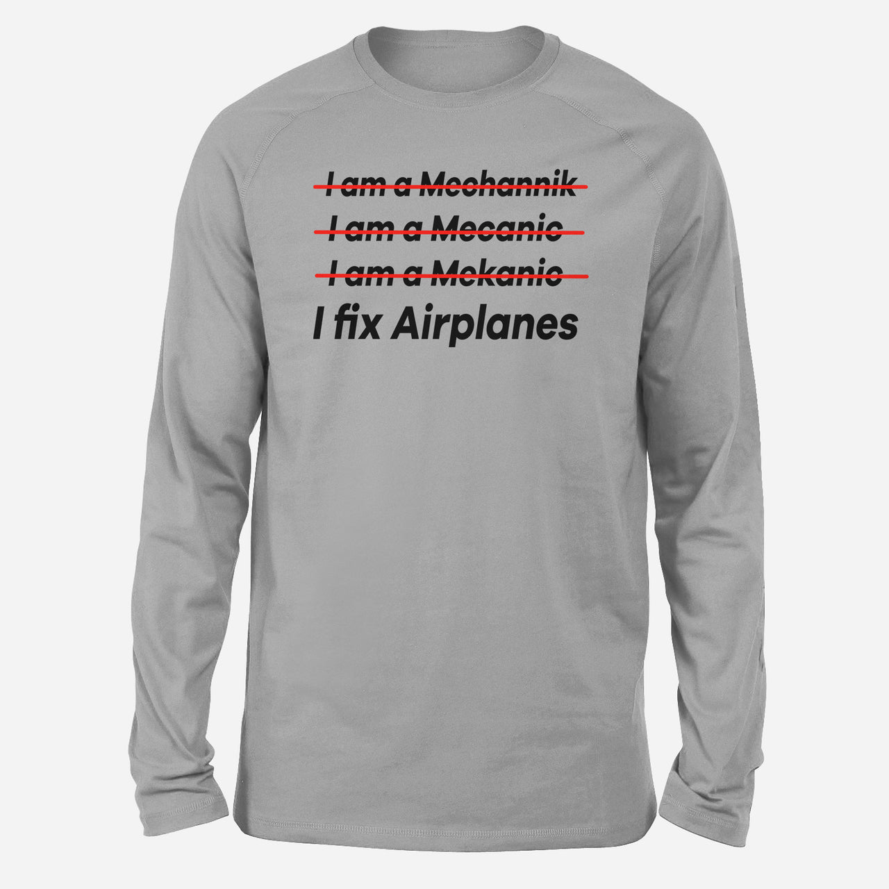 I Fix Airplanes Designed Long-Sleeve T-Shirts