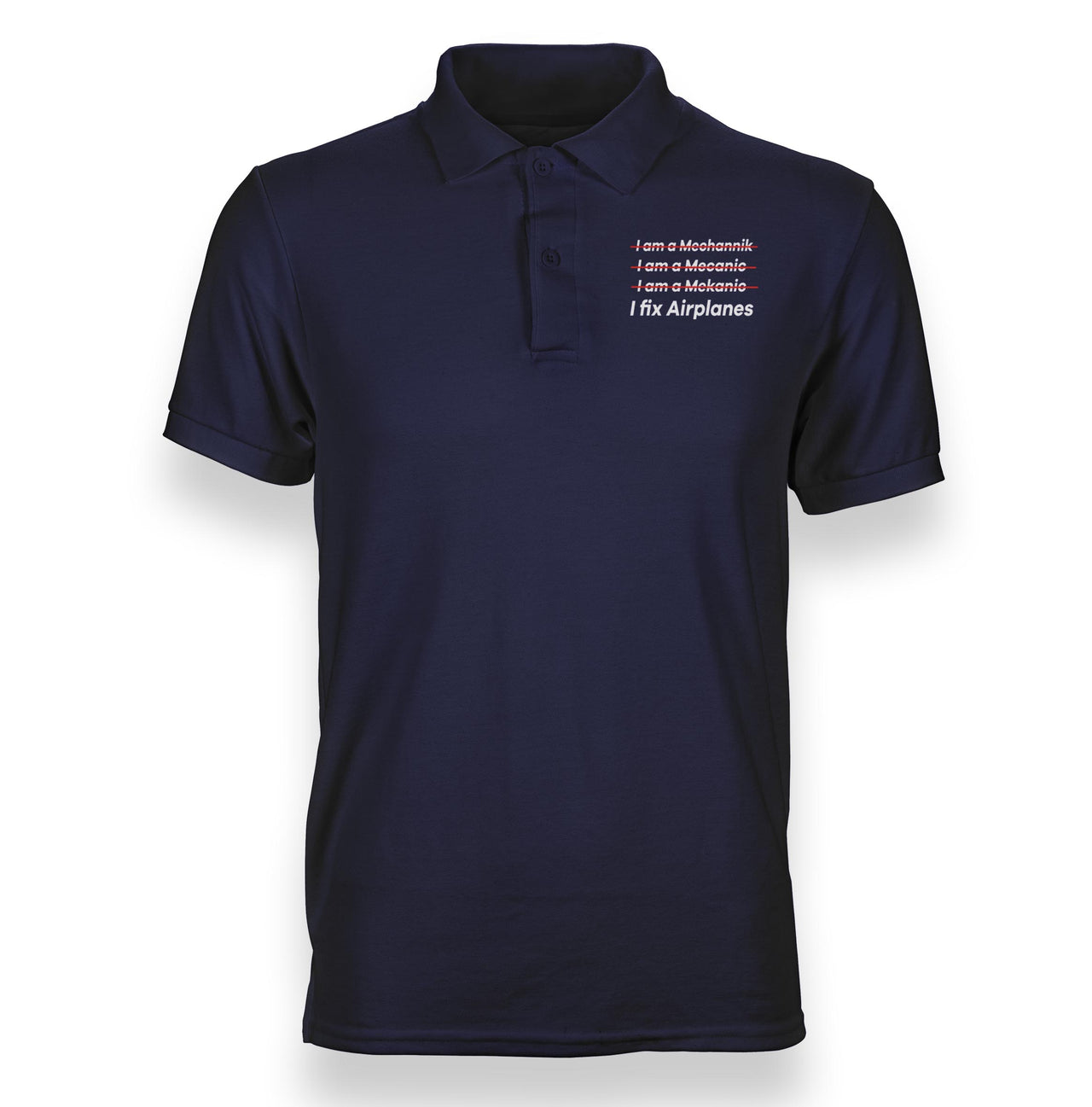 I Fix Airplanes Designed Polo T-Shirts