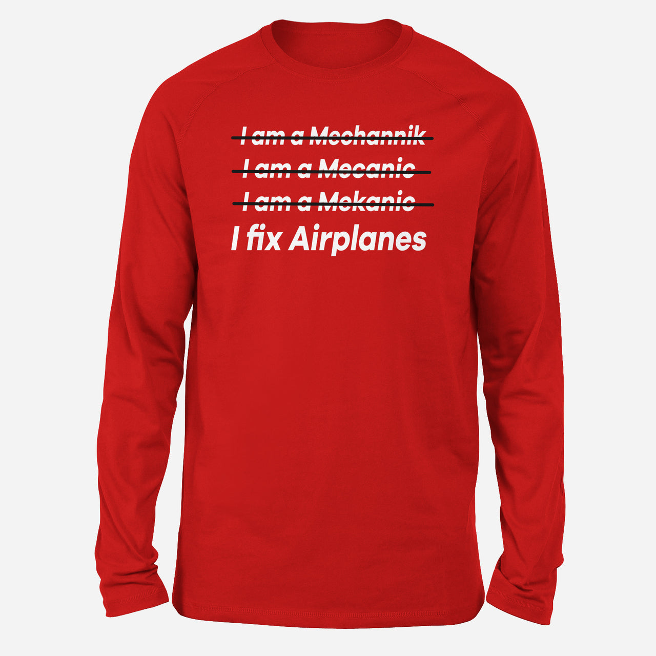I Fix Airplanes Designed Long-Sleeve T-Shirts