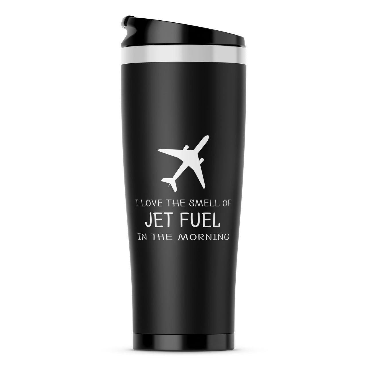 I Love The Smell Of Jet Fuel In The Morning Designed Travel Mugs
