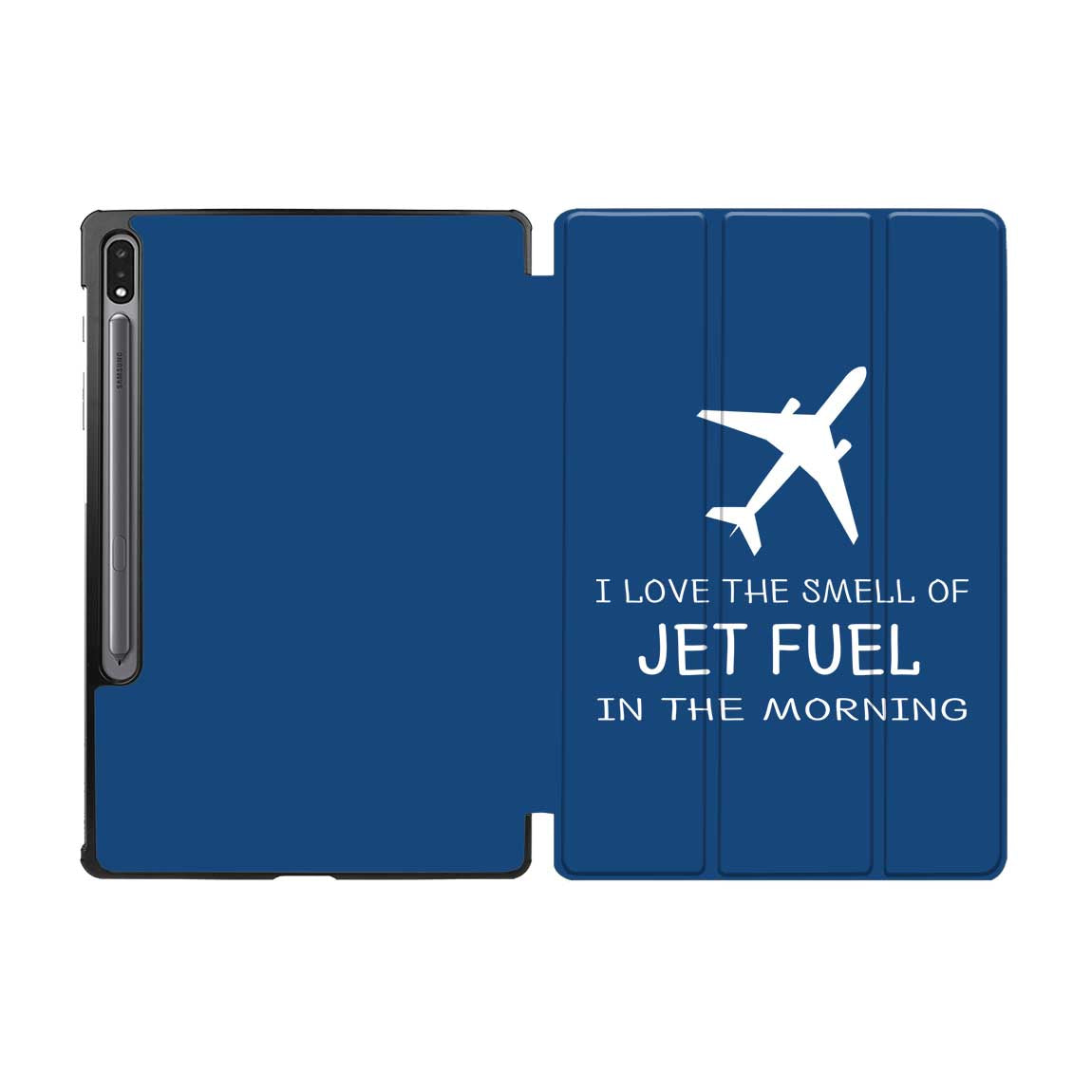 I Love The Smell Of Jet Fuel In The Morning Designed Samsung Tablet Cases