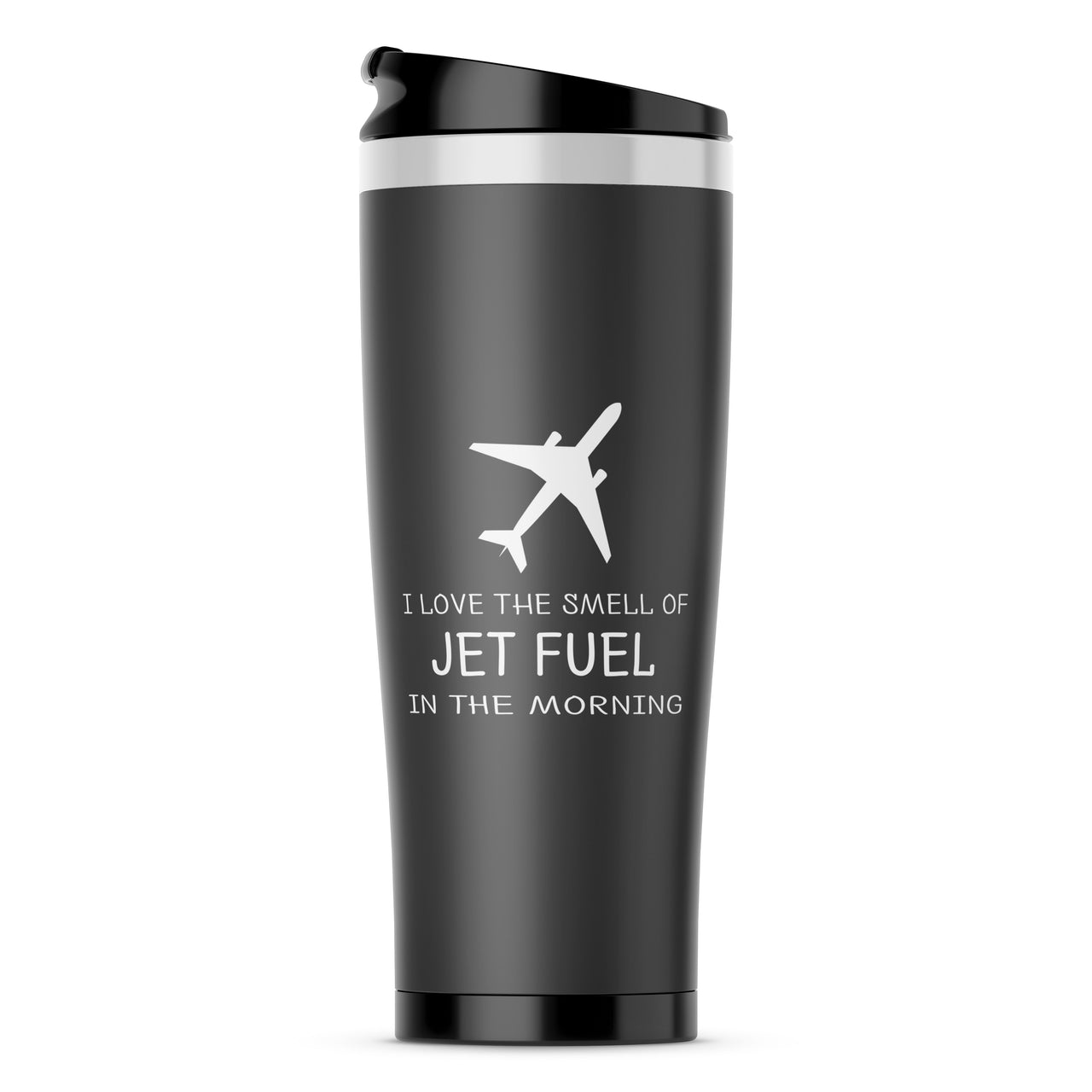 I Love The Smell Of Jet Fuel In The Morning Designed Travel Mugs