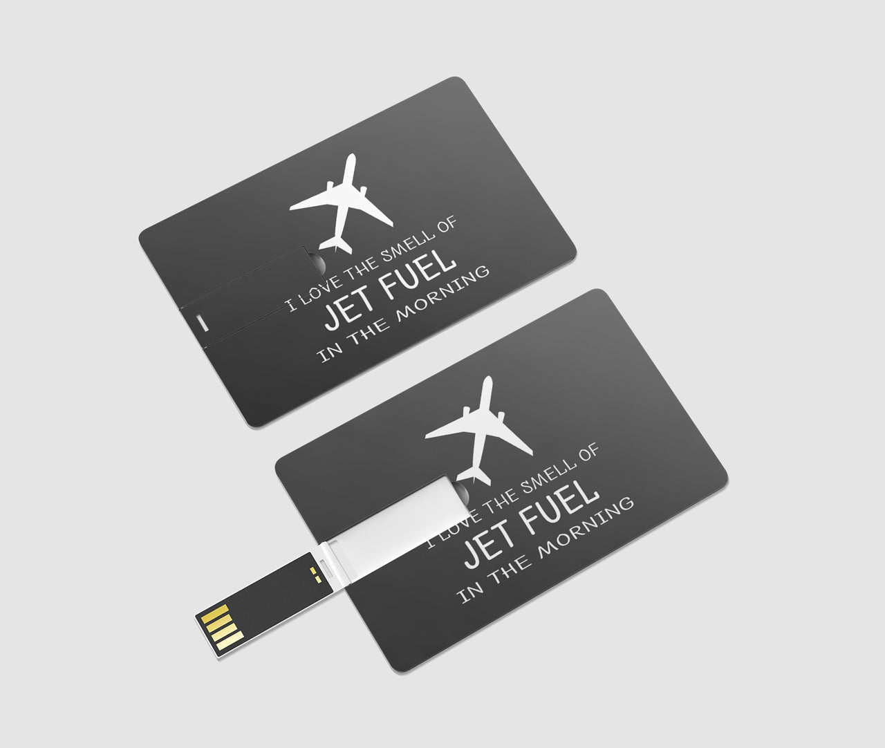 I Love The Smell Of Jet Fuel In The Morning Designed USB Cards