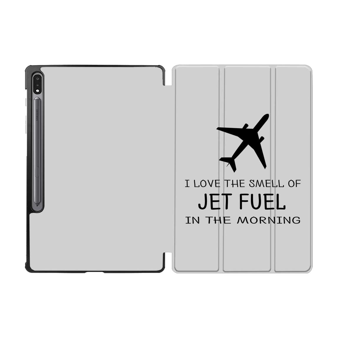 I Love The Smell Of Jet Fuel In The Morning Designed Samsung Tablet Cases