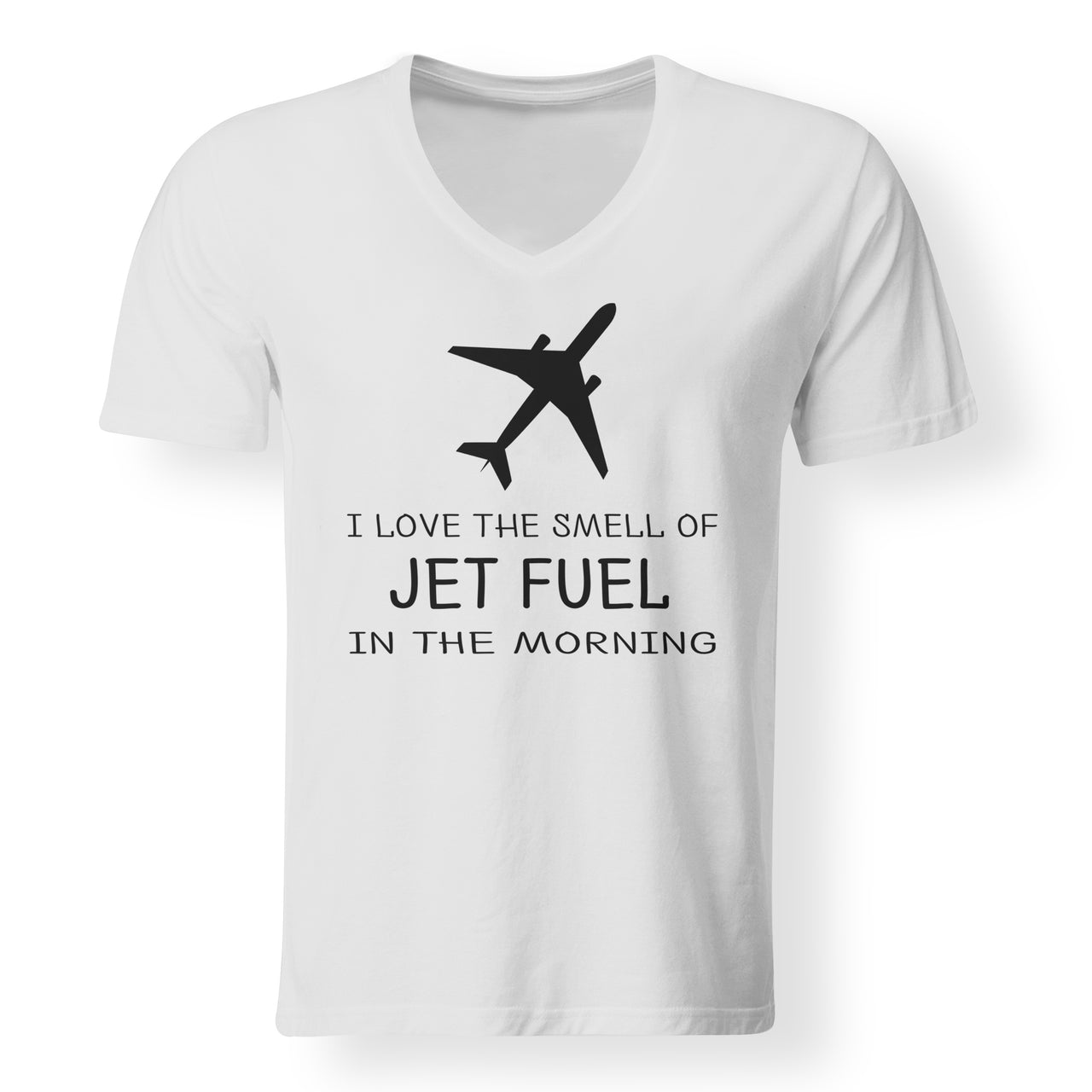 I Love The Smell Of Jet Fuel In The Morning Designed V-Neck T-Shirts