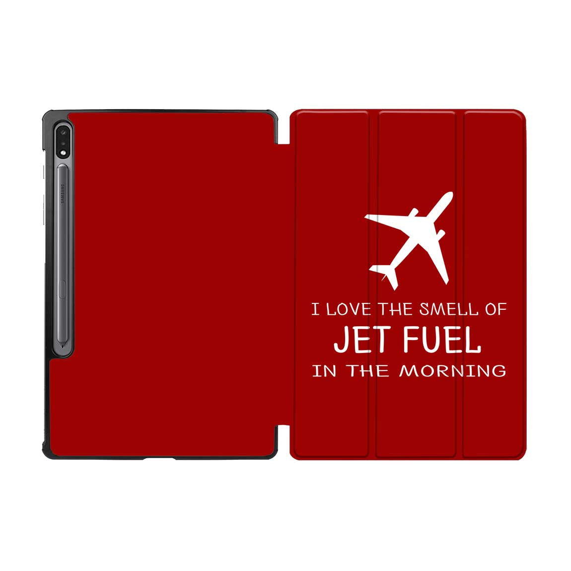 I Love The Smell Of Jet Fuel In The Morning Designed Samsung Tablet Cases