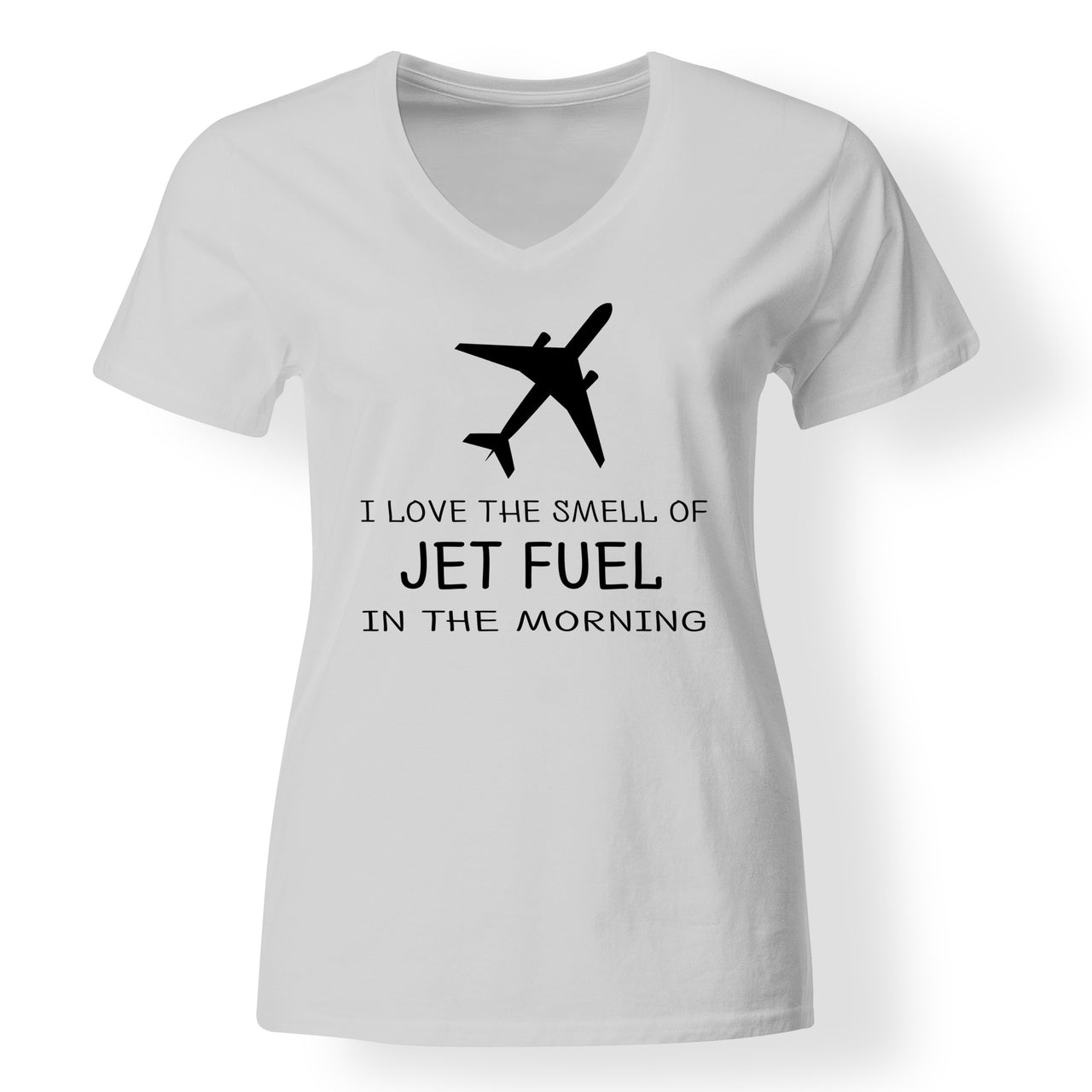 I Love The Smell Of Jet Fuel In The Morning Designed V-Neck T-Shirts
