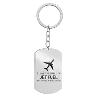 Thumbnail for I Love The Smell Of Jet Fuel In The Morning Designed Stainless Steel Key Chains (Double Side)