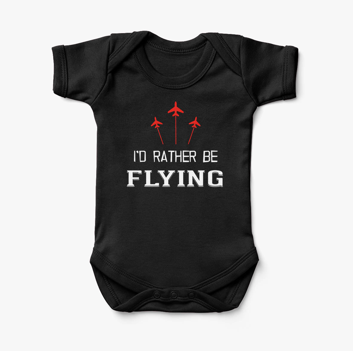 I'D Rather Be Flying Designed Baby Bodysuits