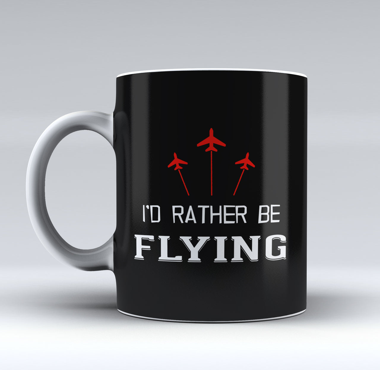 I'D Rather Be Flying Designed Mugs