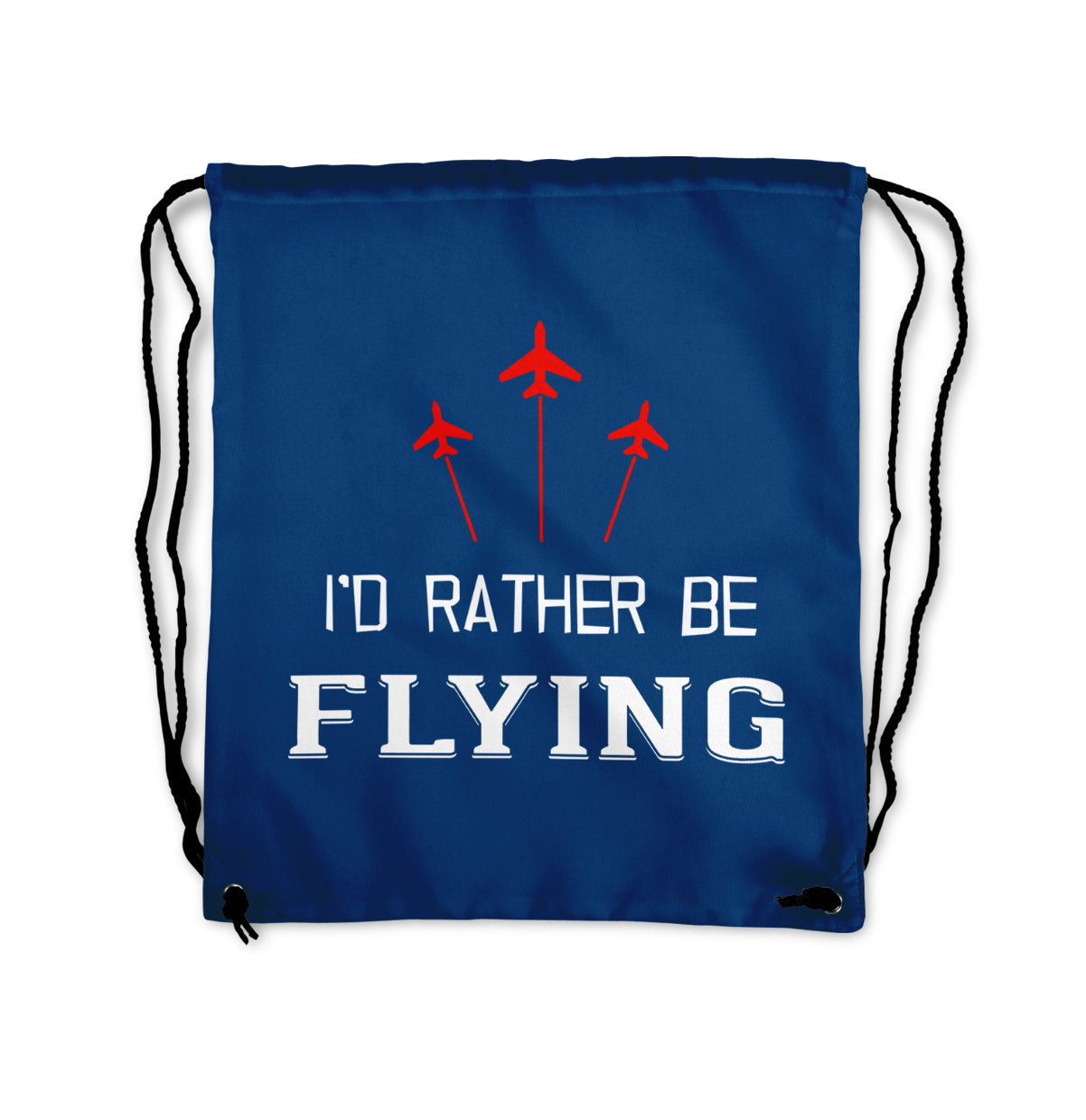 I'D Rather Be Flying Designed Drawstring Bags