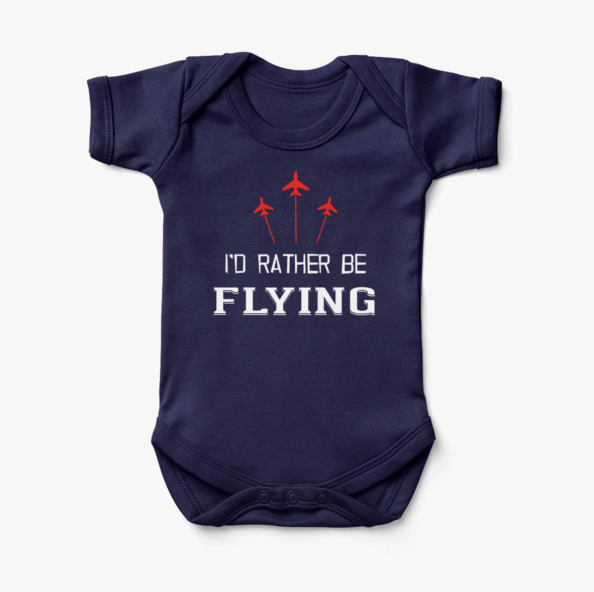 I'D Rather Be Flying Designed Baby Bodysuits