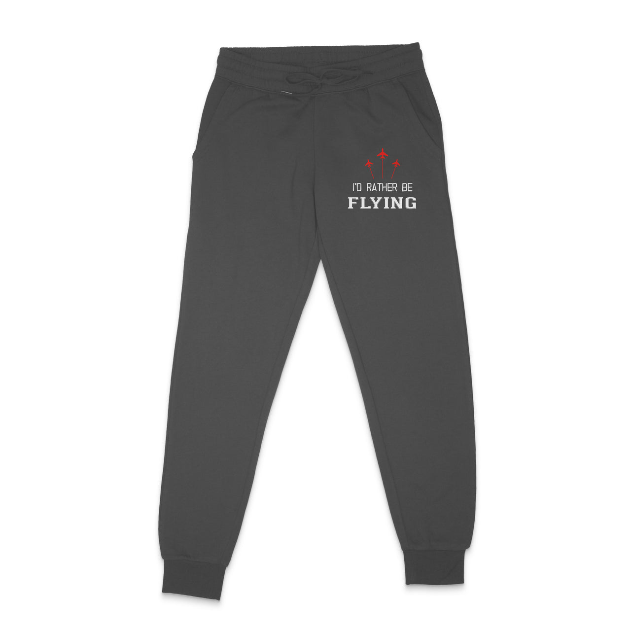 I'D Rather Be Flying Designed Sweatpants