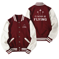Thumbnail for I'D Rather Be Flying Designed Baseball Style Jackets