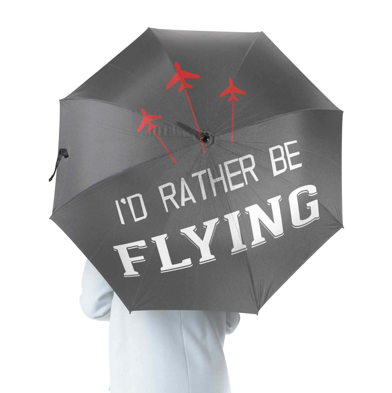I'D Rather Be Flying Designed Umbrella