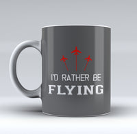 Thumbnail for I'D Rather Be Flying Designed Mugs