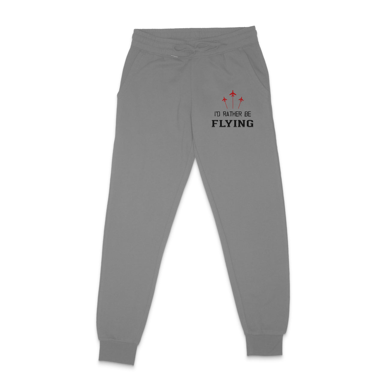 I'D Rather Be Flying Designed Sweatpants