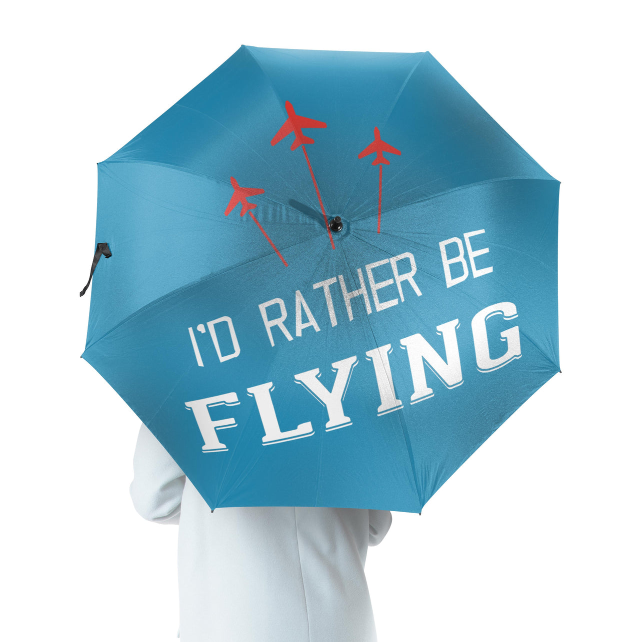 I'D Rather Be Flying Designed Umbrella
