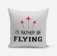 Thumbnail for I'D Rather Be Flying Designed Pillows