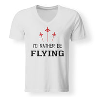 Thumbnail for I'D Rather Be Flying Designed V-Neck T-Shirts