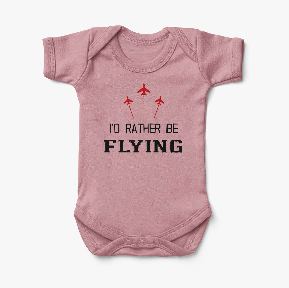 I'D Rather Be Flying Designed Baby Bodysuits