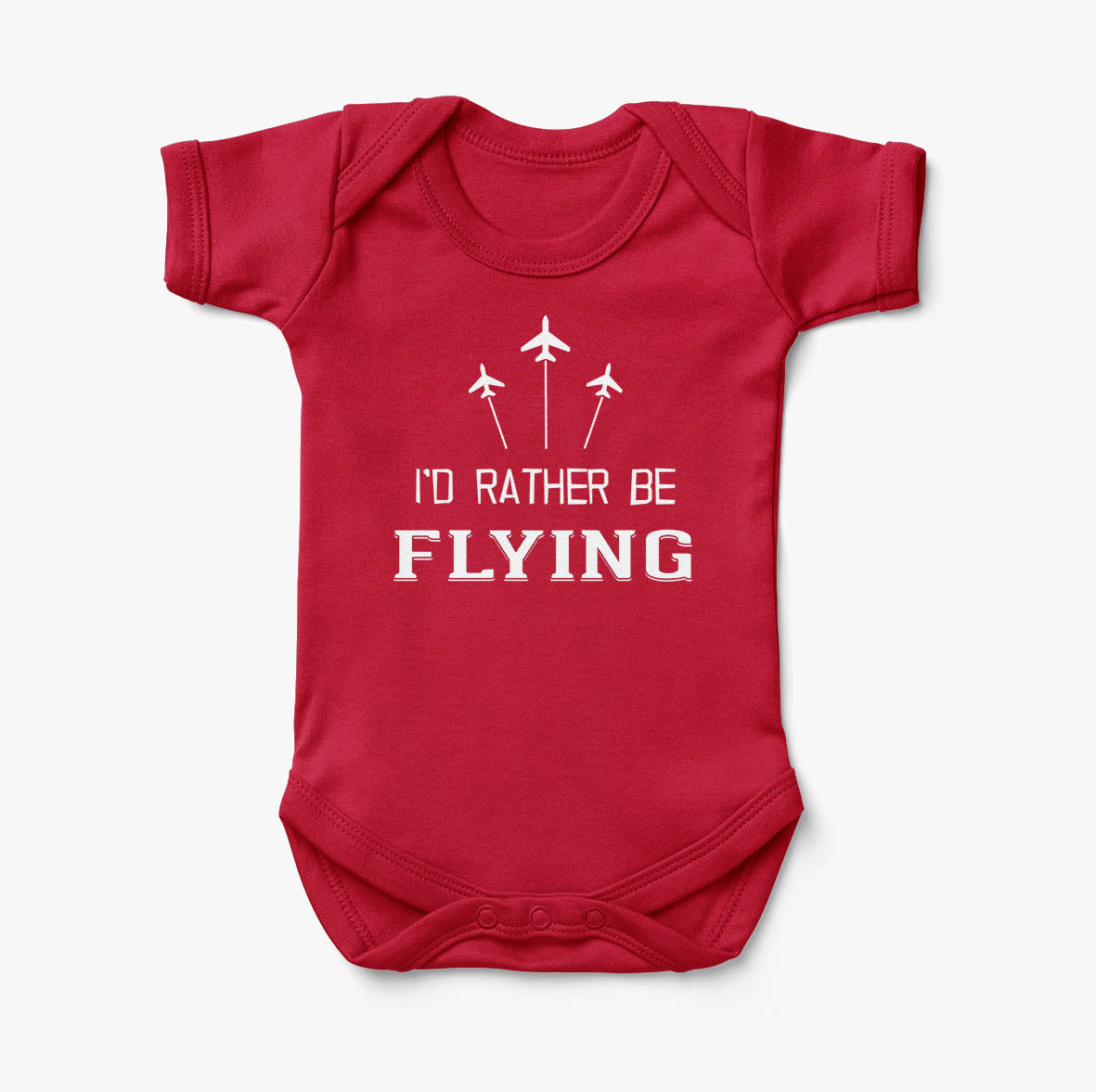 I'D Rather Be Flying Designed Baby Bodysuits