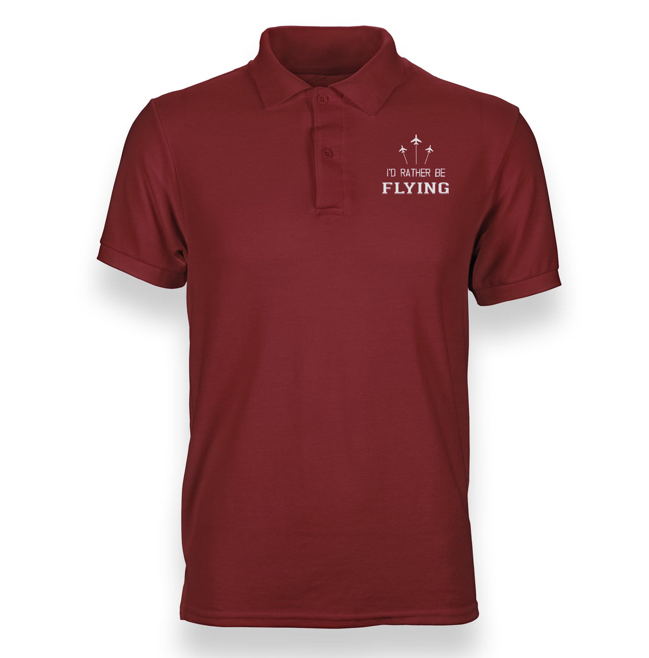 I'D Rather Be Flying Designed Polo T-Shirts