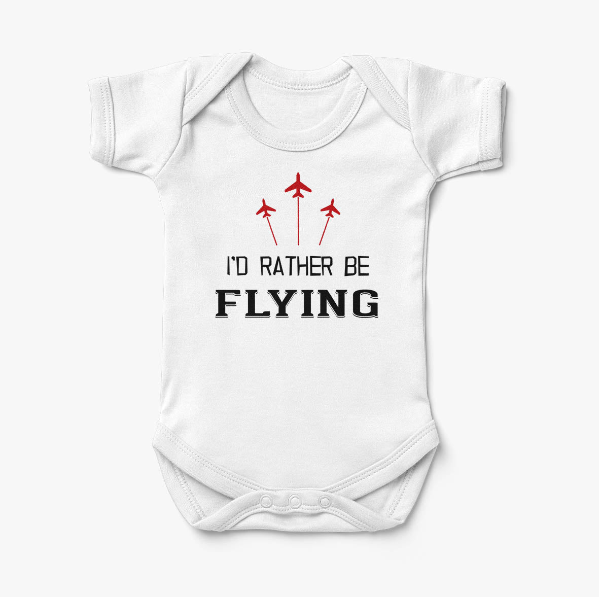I'D Rather Be Flying Designed Baby Bodysuits