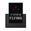 I'D Rather Be Flying Designed Magnet Pilot Eyes Store 