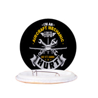 Thumbnail for I'm an Aircraft Mechanic Designed Pins