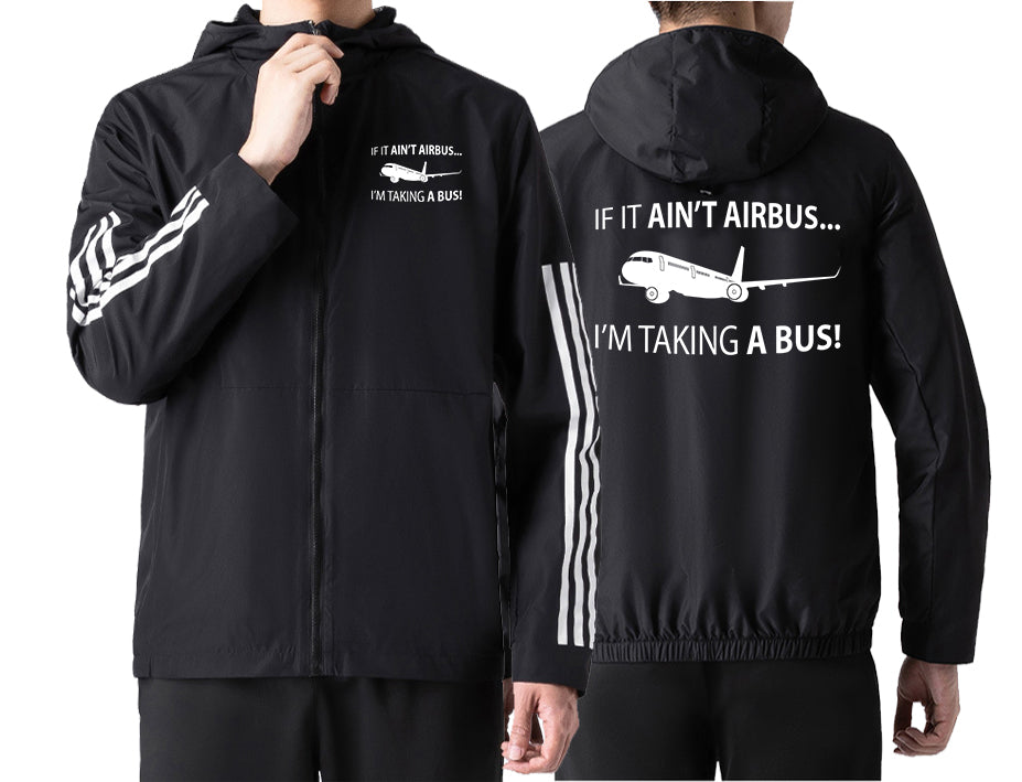 If It Ain't Airbus I'm Taking A Bus Designed Sport Style Jackets