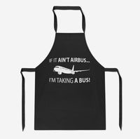 Thumbnail for If It Ain't Airbus I'm Taking A Bus Designed Kitchen Aprons