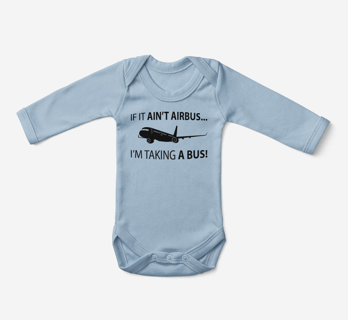 If It Ain't Airbus I'm Taking A Bus Designed Baby Bodysuits