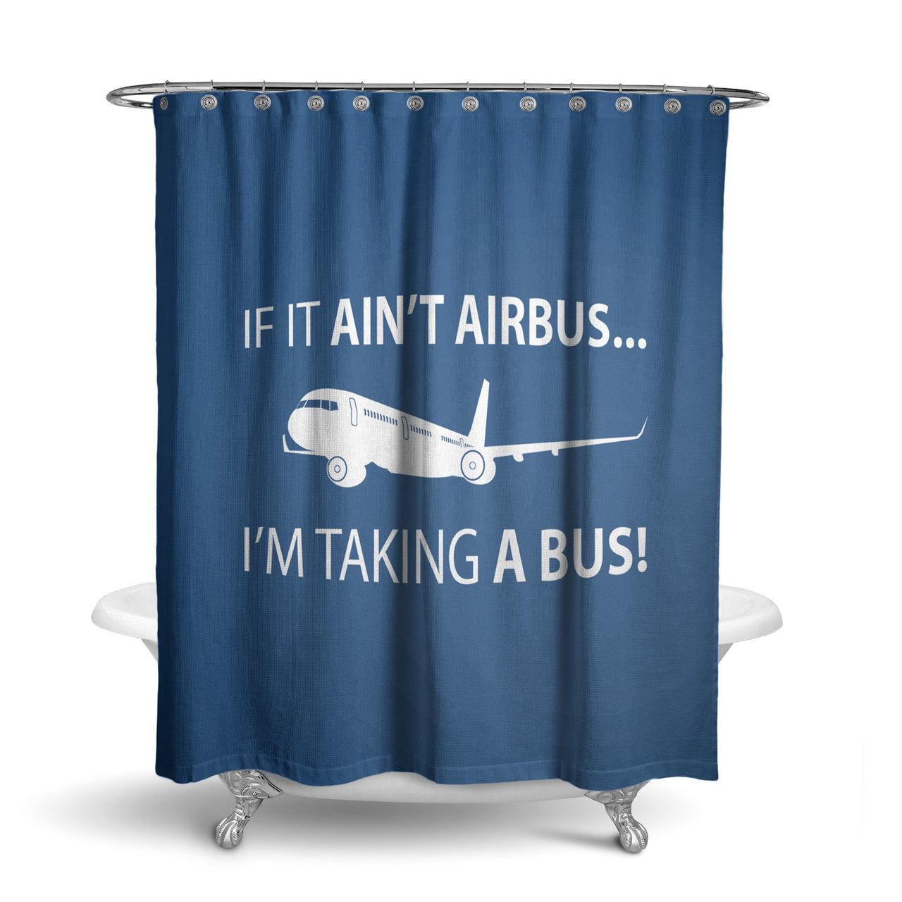 If It Ain't Airbus I'm Taking A Bus Designed Shower Curtains