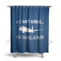 Thumbnail for If It Ain't Airbus I'm Taking A Bus Designed Shower Curtains