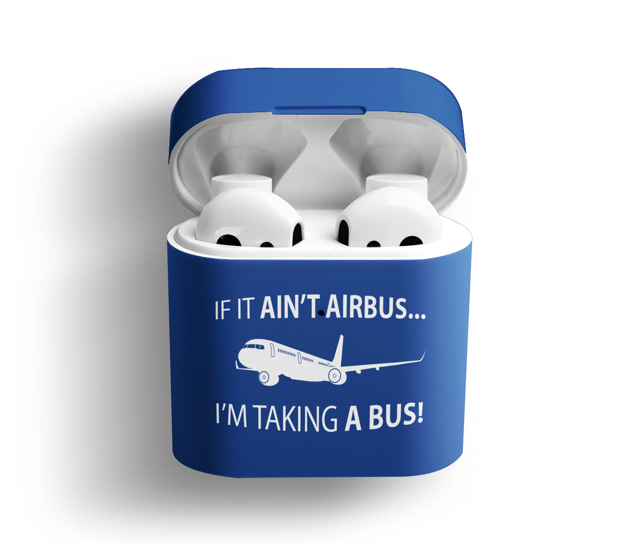 If It Ain't Airbus I'm Taking A Bus Designed AirPods Cases