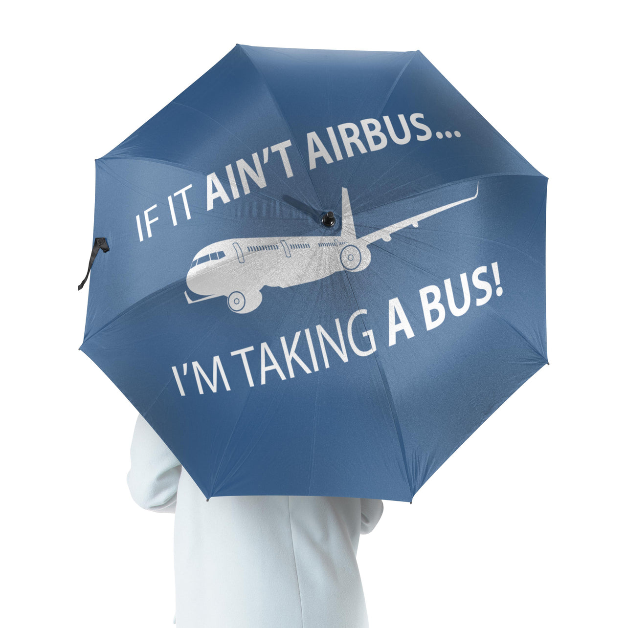 If It Ain't Airbus I'm Taking A Bus Designed Umbrella
