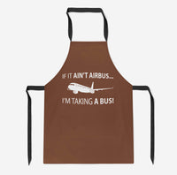 Thumbnail for If It Ain't Airbus I'm Taking A Bus Designed Kitchen Aprons