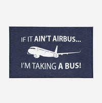 Thumbnail for If It Ain't Airbus I'm Taking A Bus Designed Door Mats