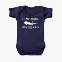 Thumbnail for If It Ain't Airbus I'm Taking A Bus Designed Baby Bodysuits