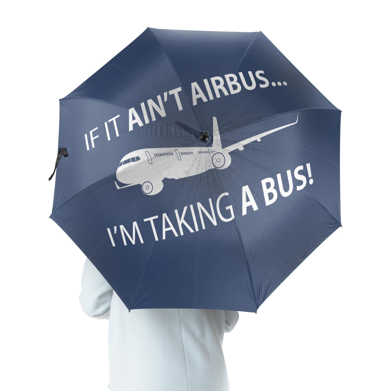 If It Ain't Airbus I'm Taking A Bus Designed Umbrella