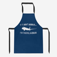 Thumbnail for If It Ain't Airbus I'm Taking A Bus Designed Kitchen Aprons