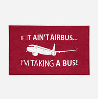 Thumbnail for If It Ain't Airbus I'm Taking A Bus Designed Door Mats