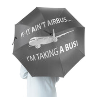 Thumbnail for If It Ain't Airbus I'm Taking A Bus Designed Umbrella