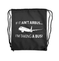 Thumbnail for If It Ain't Airbus I'm Taking A Bus Designed Drawstring Bags