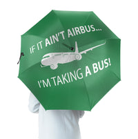 Thumbnail for If It Ain't Airbus I'm Taking A Bus Designed Umbrella