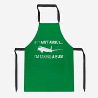 Thumbnail for If It Ain't Airbus I'm Taking A Bus Designed Kitchen Aprons