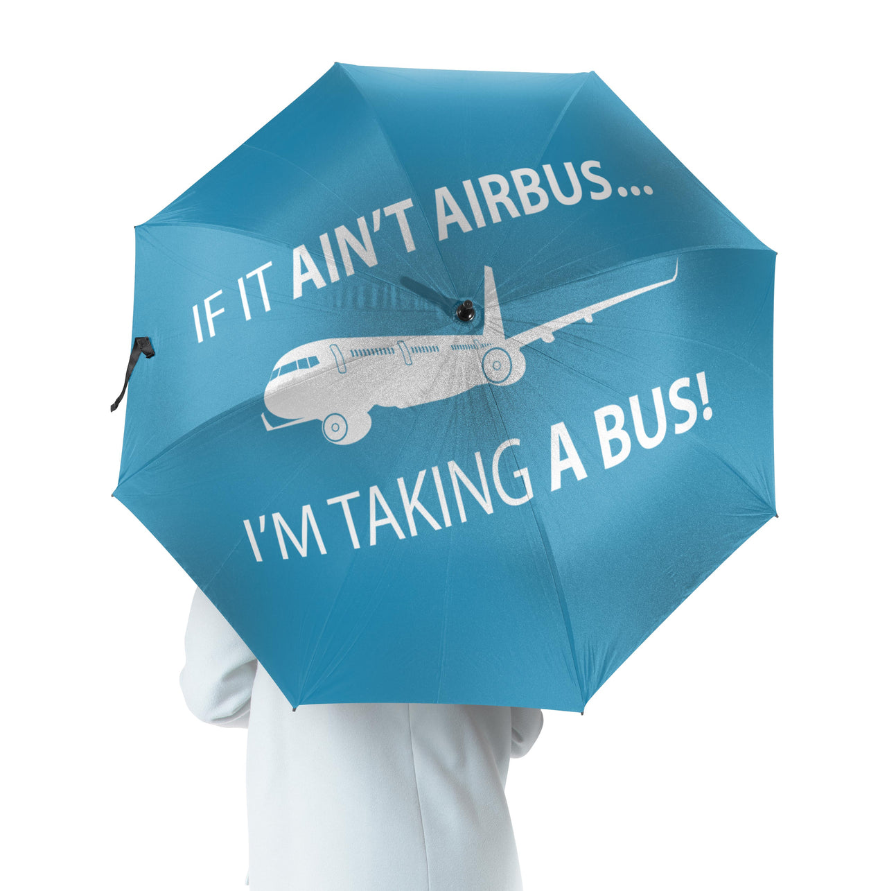 If It Ain't Airbus I'm Taking A Bus Designed Umbrella